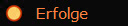    Erfolge